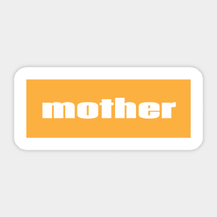 Mother Sticker